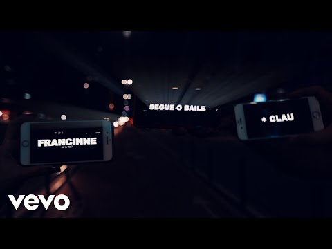 Francinne, Clau - Segue O Baile (Lyric Video)