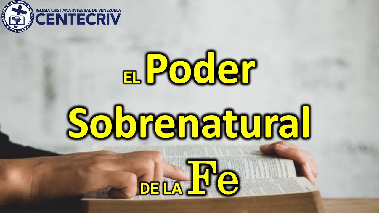 El poder sobrenatural de la Fe - YouTube