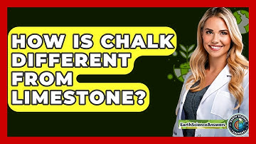 How Is Chalk Different From Limestone? - Earth Science Answers