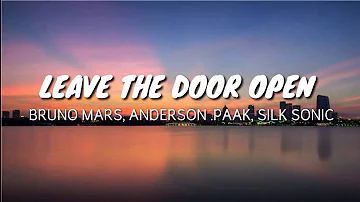 Bruno Mars, Anderson .Paak, Silk Sonic - Leave The Door Open [Lyrics]