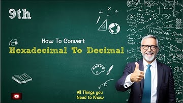 Hexadecimal to Decimal Conversion | 9th Computer new Book - Chapter 2