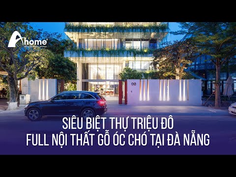Siêu Biệt Thự Triệu Đô FULL NỘI THẤT GỖ ÓC CHÓ tại Đà Nẵng Siêu Biệt Thự Triệu Đô FULL NỘI THẤT GỖ ÓC CHÓ tại Đà Nẵng