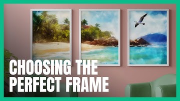 How to Choose the Perfect Frame for Your Artwork