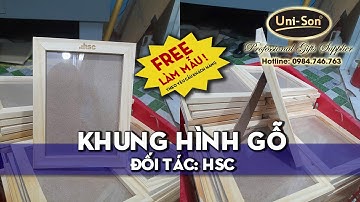 🖼️ KHUNG ẢNH GỖ TINH TẾ - GIẢI PHÁP LƯU GIỮ KỶ NIỆM VÀ THƯƠNG HIỆU CÙNG UNI-SON! 🖼️