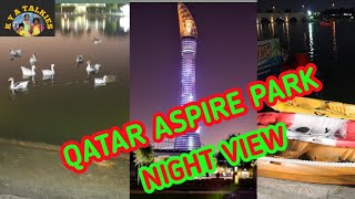 Qatar aspire zone park vlog in night | boating in lake | Qatar vlog | KYA TALKIES