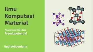 Ilmu Komputasi Material.12 Pseudopotential