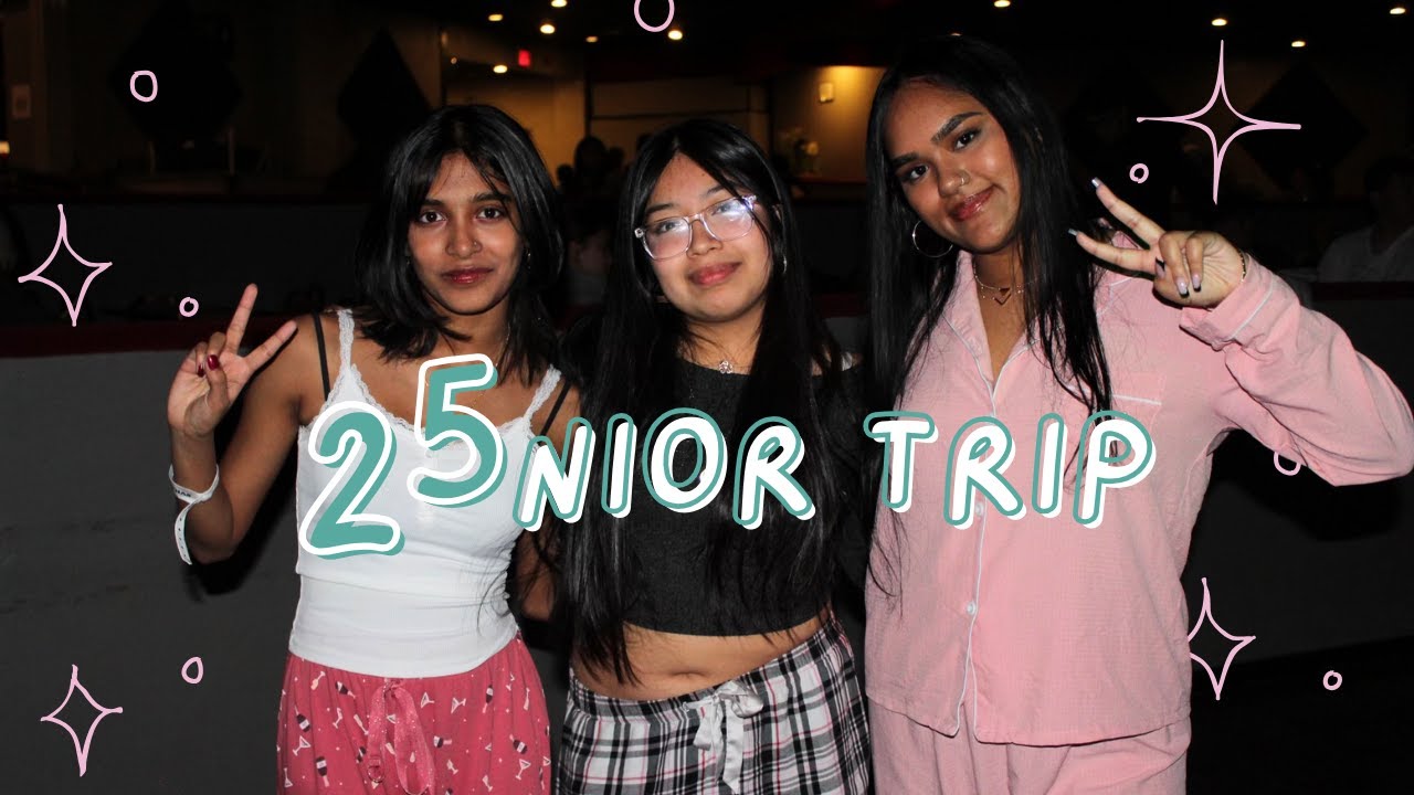 Class of 2025 Senior Trip Vlog