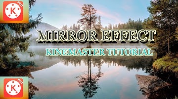Mirror Effect in Kinemaster | Mirror Reflection Effect Kinemaster | Kinemaster Tutorial