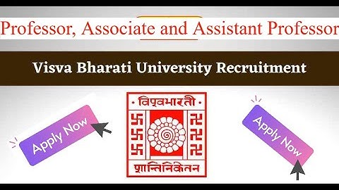 Visva Bharati University-Recruitment Post of Professor, Associate Professor and Assistant Professor.