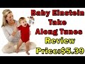 Baby Einstein Take Along Tunes Review - Price:$5.39