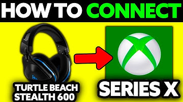 How To Connect Turtle Beach Stealth 600 to XBOX Series X (2025) - Step by Step