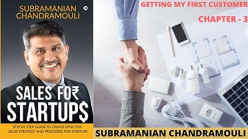 #1stcustomer|Getting your first customer|  Sales for Startups- Chapter 3