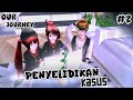 Our Journey #2||Penyelidikan Kasus!!️||DRAMA SAKURASCHOOLSIMULATOR