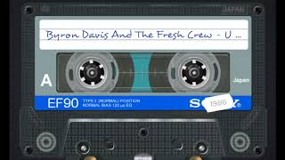 Byron Davis And The Fresh Crew - U Funky