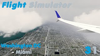 Washington DC - Miami | Flight Simulator #31 [3/4] | P3Dv5 | B737-800