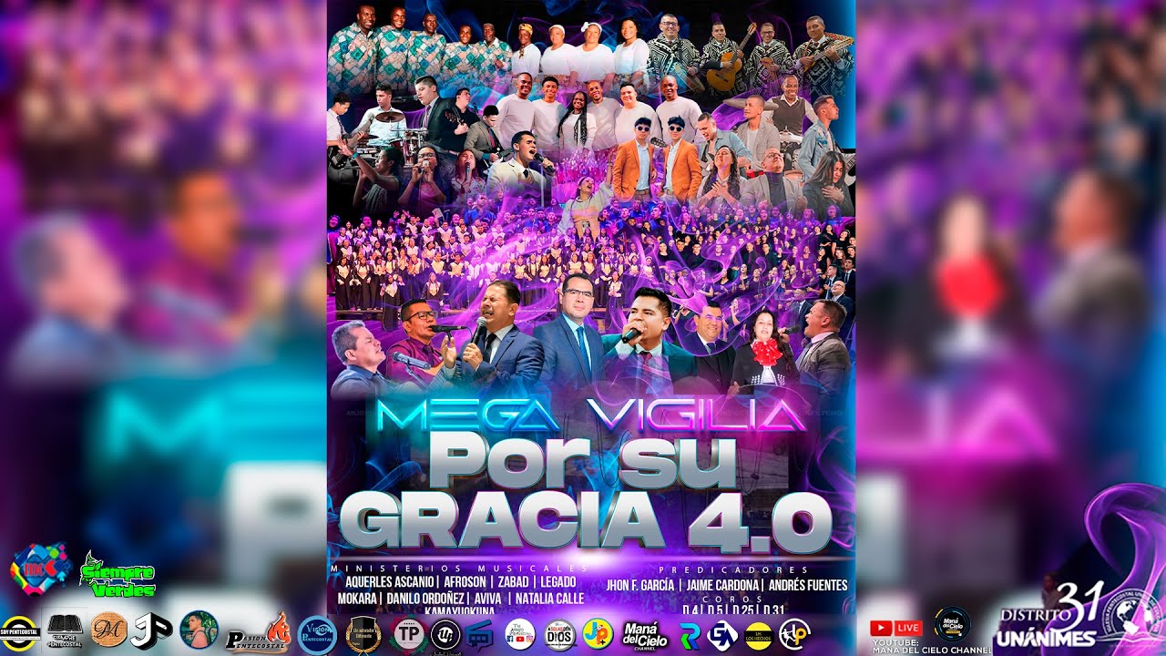 GRAN MEGA VIGILIA 4.0 / POR SU GRACIA DESDE TULUA- VALLE DISTRITO 31