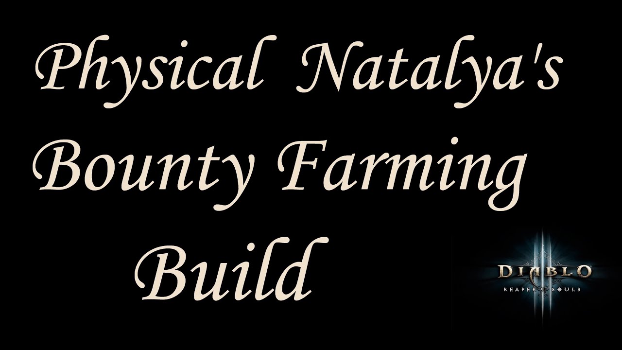 [2.3] Bounty Bag Farming - Physical Natalya Demon Hunter Build - Diablo 3 Reaper of Souls
