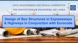 Design of Box Structures in Expressways & Highways in Conjunction with Eurocode - CESC, IESL
