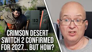 Pearl Abyss Confirms Crimson Desert Switch 2 Port - But How Will They Do It