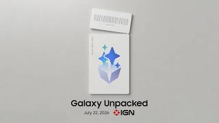 Galaxy Unpacked July 2026