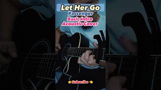 Let Her Go - Passenger - Basic Intro Acoustic Cover @Passenger #Passenger#LetHerGo #shortsfeeds