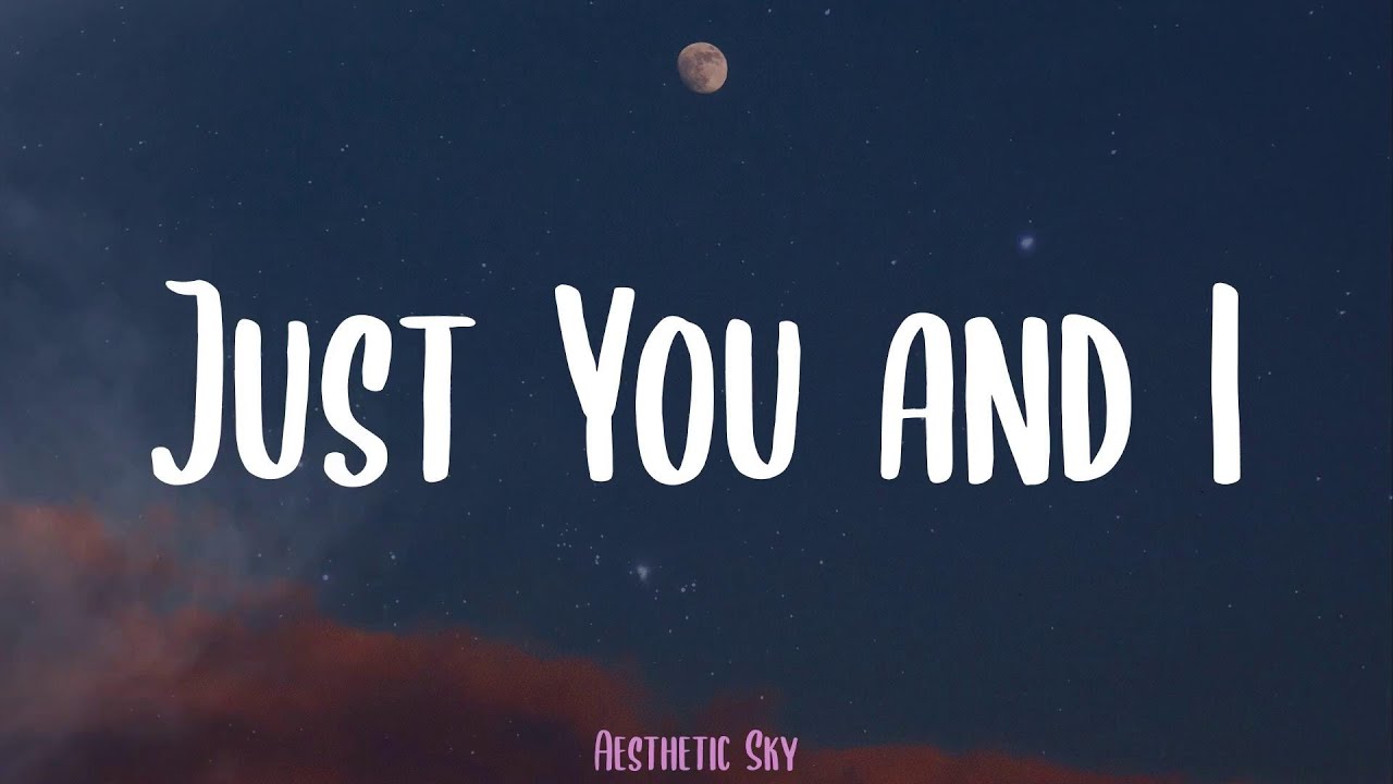 Tom Walker Just You And I übersetzung Tom Walker - Just You and I (Lyrics) - YouTube