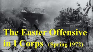 An Army Intelligence Analyst in I Corps, South Vietnam, During the Easter Offensive (1972)