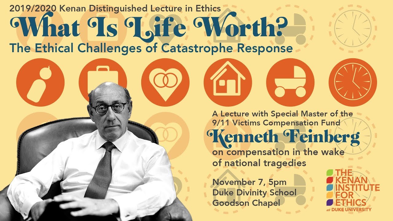 What Is The Value Of A Human Life Kenneth Feinberg