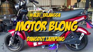 # LaguLampung #Albi_Erlangga                     MOTOR BLONG -  ( musik lyric) Musik Lampung