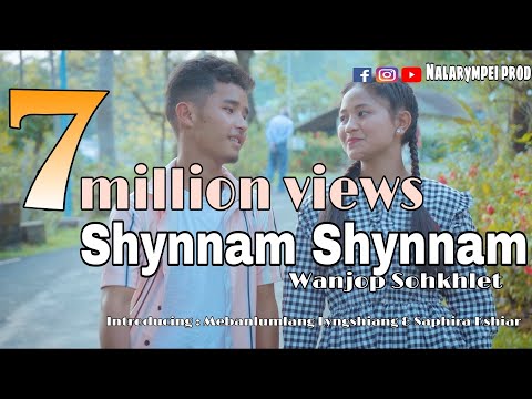 Shynnam shynnam | Wanjop Sohkhlet | New official music video| war pynursla.