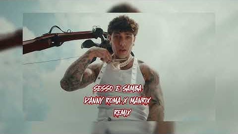 Tony Effe, Gaia - SESSO E SAMBA (Danny Roma X Manrix Remix) #AFRO EDIT