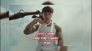 Tony Effe, Gaia - SESSO E SAMBA (Danny Roma X Manrix Remix) #AFRO EDIT
