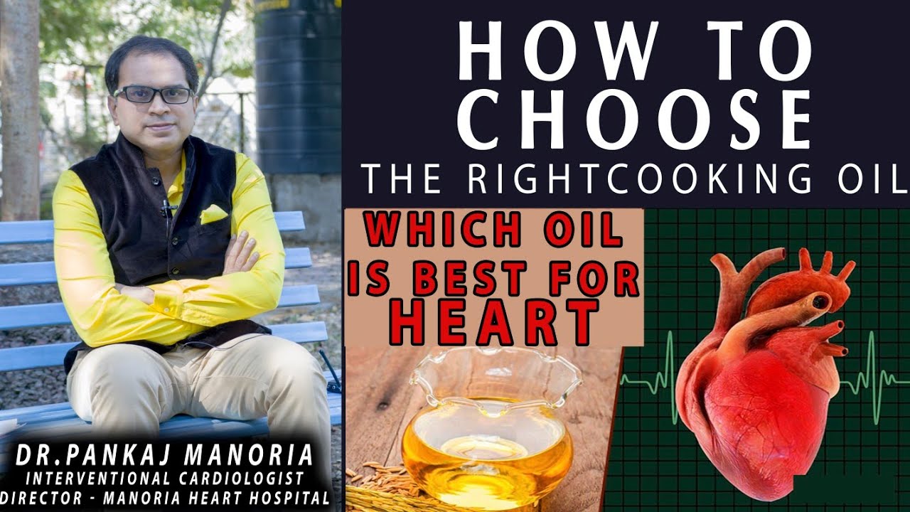 How to choose the right cooking oil ? which is the best cooking oil