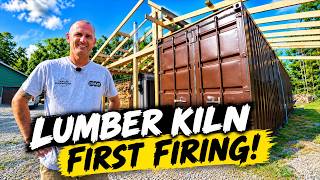My Shipping Container Lumber Kiln FINALLY Gets Fired Up!