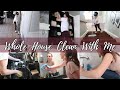 WHOLE HOUSE CLEAN WITH ME | EXTREME CLEANING MOTIVATION