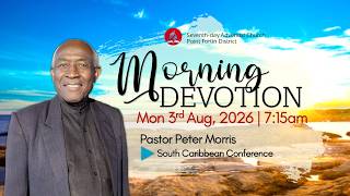 Monday Morning Devotion || 3rd August 2026 || 7:15am