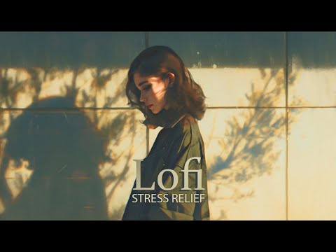 Calm your anxiety • Stress relief music • Lofi hip hop to relax / inspire