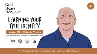116. Learning Your True Identity (with Jamie Winship)