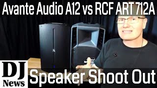 #AvanteAudio A12 vs #RCF_Audio ART 712A Powered Speaker Test Shoot Out | Disc Jockey News screenshot 3