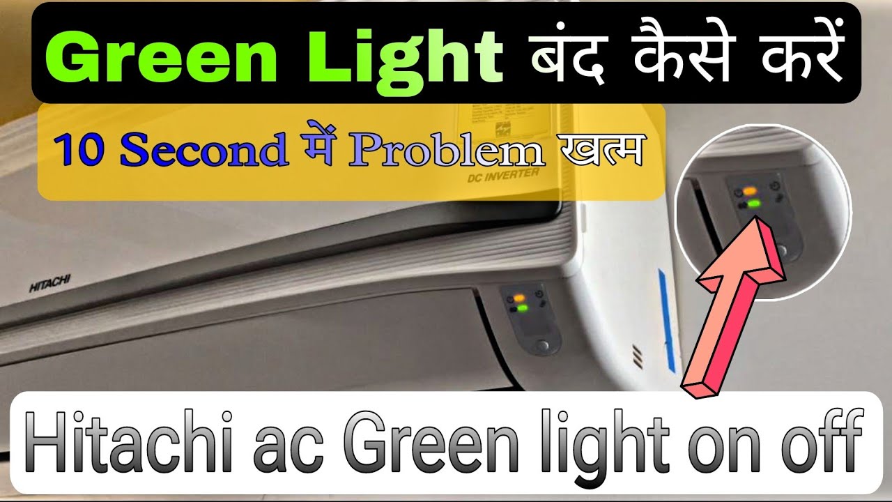 Hitachi AC Green Light Blinking: Causes and Quick Fixes