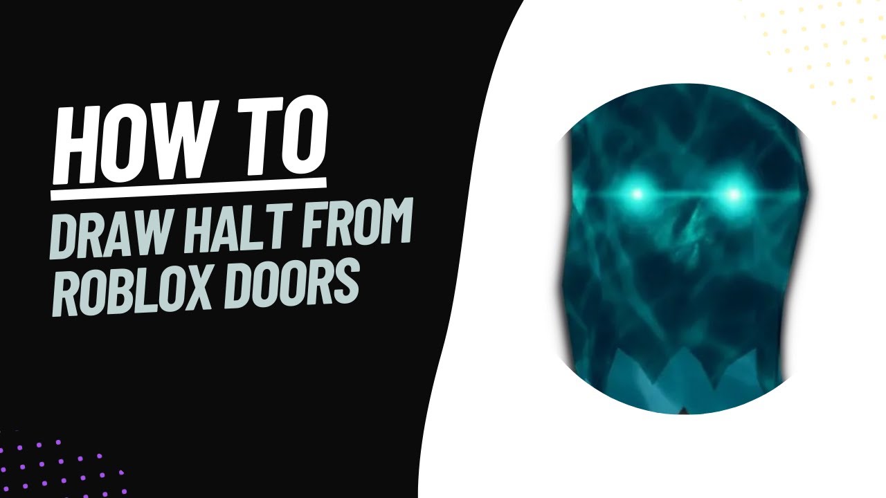 Como DESENHAR o HALT do DOORS (ROBLOX), Cómo DIBUJAR a HALT DOORS