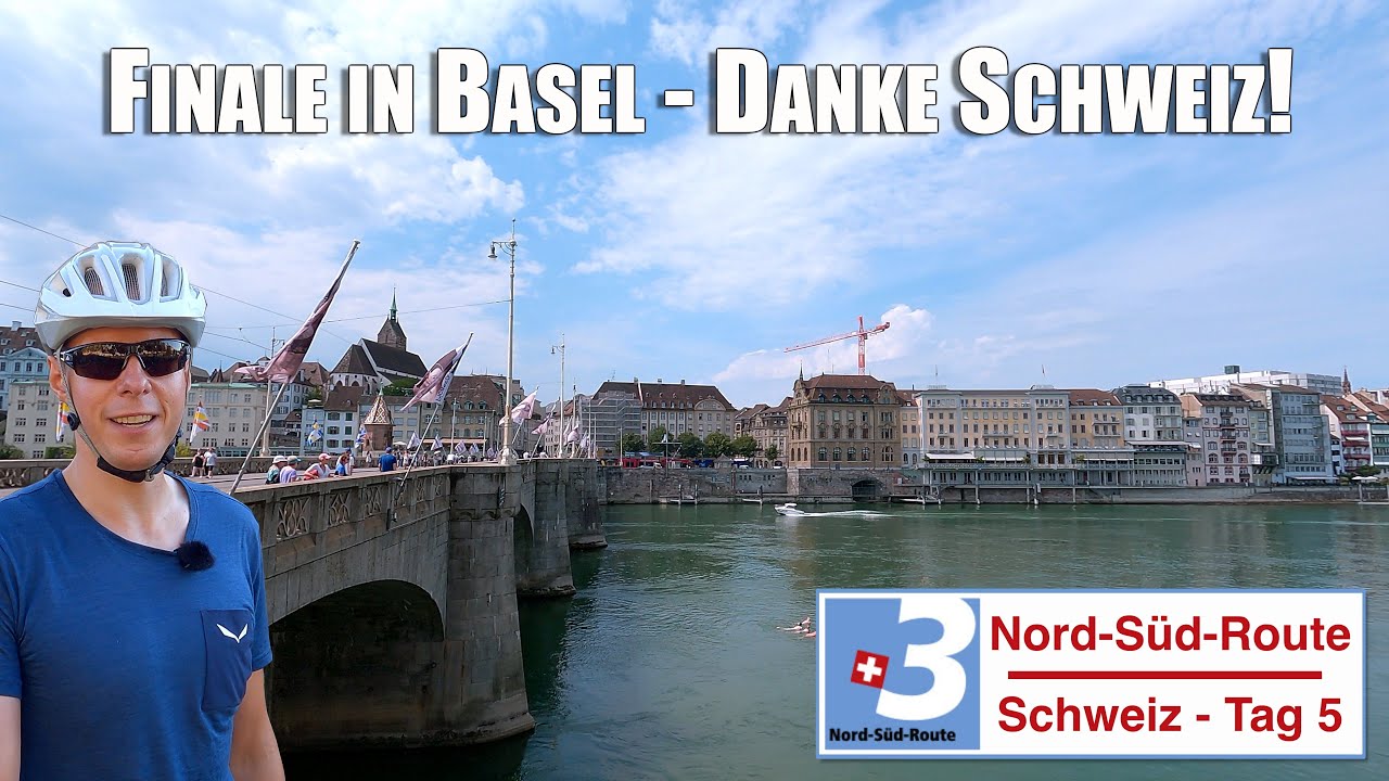 Nord-Süd-Route Schweiz - Tag 5 | Finale in Basel - Danke Schweiz! | Europa-Radreise #47 von 53