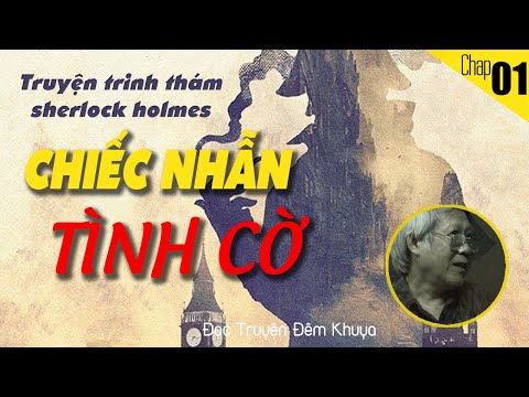 Sherlock Holmes: CHIẾC NHẪN TÌNH CỜ #1 | Đọc truyện đêm khuya | Hà Phương kể chuyện trinh thám