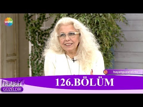 Hayat Güzeldir 126. Bölüm