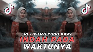 BELAJARLAH MENGIKHLASKAN SEBUAH REMIX || DJ INDAH PADA WAKTUNYA VIRAL TIKTOK 2022 DJ UNCIT screenshot 1