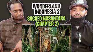 Tretv Reacts To  Wonderland Indonesia 2  The Sacred Nusantara chapter 2