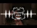 Soniye Emran Hasmi BASS BOOSTED Vashu Bass Love Songs Emran Hasmi Songs Soniye Emran Hasmi BASS BOOSTED Vashu Bass Love Songs Emran Hasmi Songs