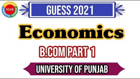 Economics|B.com Part-1|Guess 2021|University Of Punjab|Guess Paper 2021