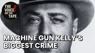 The FBI vs. Machine Gun Kelly | The Kidnapping of Charles Urschel