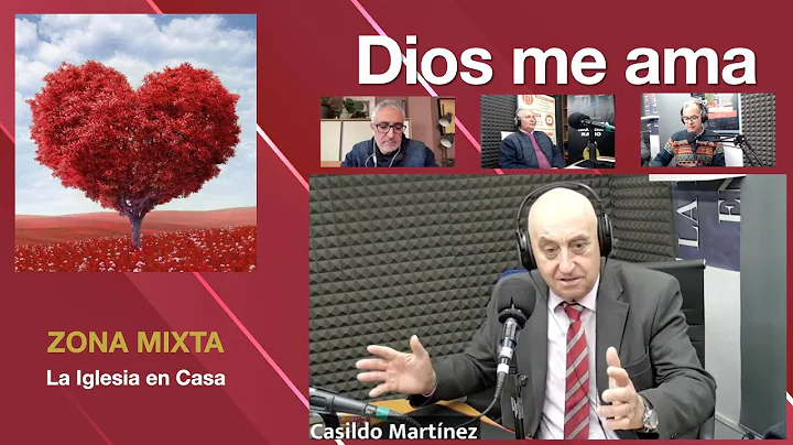 Dios me ama ZONA MIXTA 11/02/23 Casildo Martnez